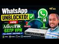 Unblock WhatsApp in Any Country Using MikroTik SSTP VPN | Full Setup RouterOS v7