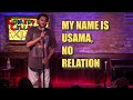 My Name's Usama, No Relation - Usama Siddiquee - Stand-up Comedy