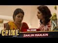 Crime Alert | New Episode | ZAALIM MAALKIN | Episode 552 | Hindi Crime Show #crimealert