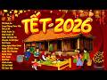 Nhạc Tết 2026 Remix 🧧 Mở To Cả Năm Phát Tài - Top 15 Bản Nhạc Xuân EDM Hay Nhất Chào Xuân Bính Ngọ