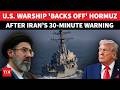 ‘BLOW UP IN 30 MINS’: Iran’s Shock Countdown Forces US Destroyer To ‘ABORT ENTRY’ In Hormuz | Report