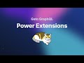 Gato GraphQL power extensions