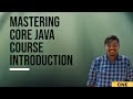 Introduction To Mastering Core Java Course | Prerequisites And Topics To Be Covered