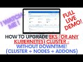How to Upgrade EKS Cluster Without Downtime (or Kubernetes on Any Cloud) - FULL DEMO!