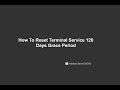 How To Reset Server 2012 R2 Terminal server 120 Days Grace Period