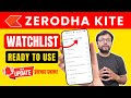 Zerodha Kite New Update Ready to Use Watchlist Finally Introduced For Kite Mobile App
