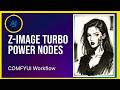 Z-Image Turbo Power Nodes: The Only ComfyUI Workflow You Need - Pro Styles in One Click