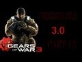 Let's Get Achievements Part 13 (Gears of War 3 - Seriously3.0)