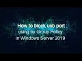 How to Disable USB Devices Using Group Policy in Windows Server 2019
