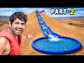 We Made Biggest Water Slide In Desert....😍 | 50000 Liter पानी से भरी फिसलपट्टी | 100% Real
