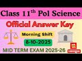 Class 11 Political science answer key 2025 morning shift | mid term 2025-26 | pol science solution