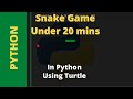How to make a Snake Game in Python | Step by Step | using turtle