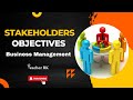 ✅What are the stakeholders’ objectives? IB Business Management | Teacher RK