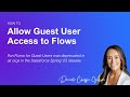 Salesforce: How to grant guest users access to Flow