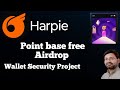Harpie Point Base Free Airdrop !! Backed By Coinbase, OpenSea, etc !!