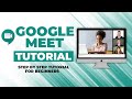 GOOGLE MEET TUTORIAL | How To Use Google Meet STEP BY STEP For Beginners! [COMPLETE GUIDE]