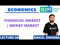 Financial Market | Money Market | UPSC CSE 2020/2021 | Rahul Sharma