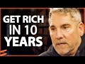 The NO BS Guide To Making $10 MILLION In 10 Years (Do This Now) | Grant Cardone \u0026 Lewis Howes