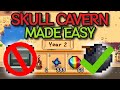 A Beginners Guide to Skull Cavern (1.6)