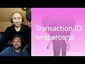 Transaction ID wraparound  | Postgres.FM 027 | #PostgreSQL #Postgres podcast