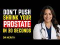 Enlarged Prostate Relief: 30-Second Habit That Improves Urine Flow Naturally Dr. Nerita (Urologist)