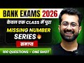 100 Missing Number Series - One Shot || Bank Exams 2026 SBI, IBPS || Aashish Arora