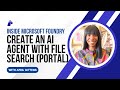 Create an AI Agent with File Search in Microsoft Foundry (Portal)