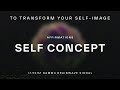 Self-Concept Affirmations for Manifestation • Sleep \u0026 Meditation Music