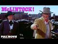 McLintock! | FULL MOVIE | John Wayne, Maureen O'Hara | Western Rancher Cowboy Comedy
