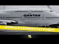 The longest ever Boeing 747 flight | London to Sydney in over 20 hours!