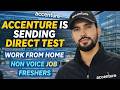 👉 Accenture Direct Test Sent | Work From Home | Non Voice Job | Freshers