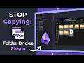 Stop Copying Files Into Obsidian | Folder Bridge Plugin