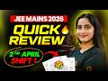 JEE Main 2026 (April Attempt) Quick Analysis 🔥 | Shift 1 - 2nd April 2026