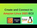 How to Create and connect to Amazon Linux 2023 EC2 instance|Setup Amazon Linux 2023 EC2 Instance