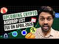Upcoming Crypto Airdrops April 2026 🚀 | OneFootball, Billions, Nexus, Base (TGE Soon!)