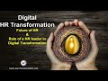 Digital HR | Future of HR | Role of HR in Transformation | Digital HR Transformation