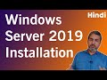 Windows Server 2019 Installation and Configuration step by step Tutorial for Beginners in Hindi