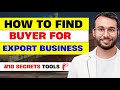 How To Find Buyers For Export |🔍Buyers Finding Top 10 Secrets Tools 🚀 | #business #buyers #export