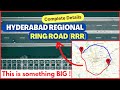 Hyderabad Regional Ring Road Project Complete Details , Route , Map , Village List ,LA