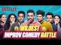 ULTIMATE IMPROV COMEDY CHALLENGE!  🔥 ft. Aakash Gupta, Rahul Dua, Urooj Ashfaq \u0026 more! | Netflix