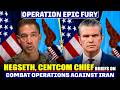 LIVE: Defense Secy. Hegseth \u0026 CENTCOM Chief Admiral Brad Cooper briefs on operations against Iran