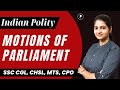 Motions in Parliament | Adjournment Motion | Censure Motion | Indian Polity @ParchamClasses​