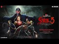 Stree 3 Full Movie HD| Shraddha Kapoor, Rajkummar R, Akshay K, Varun D, Pankaj T | Facts and Details