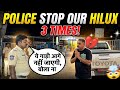 Police stopped Our Hilux 3 Times | South India Road Trip Mein Serious Problem | #hilux #toyota #4x4 