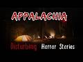 20 Disturbing \u0026 Scary TRUE Appalachian Mountains Horror Stories | 3H Compilation | Horror Spectator