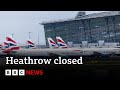 Heathrow Airport closed all day after fire causes power outage | BBC News
