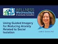 Using Guided Imagery for Reducing Anxiety Related to Social Isolation