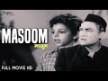 Masoom 1960 | मासूम | Ashok Kumar, Sarosh Irani, Aziz | Super Hit Classic Movie | Old Movie