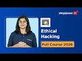 Ethical Hacking Full Course 2026 [FREE] | Ethical Hacking Tutorial For Beginners | Simplilearn