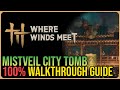 Mistveil City 100% Walkthrough – Where Winds Meet – All 44 Chests